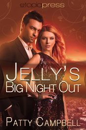 Jelly's Big Night Out -- Patty Campbell